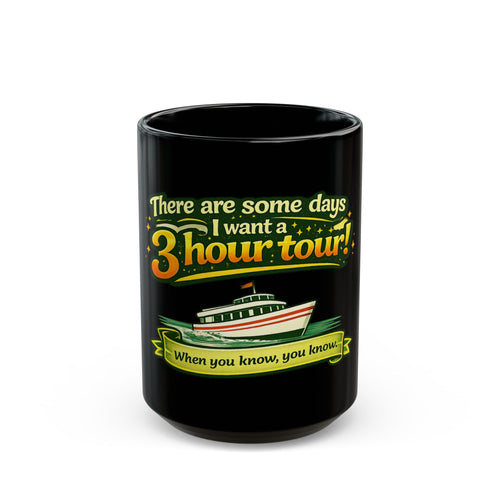 3 Hour Tour Boat Illustration Mug | Funny Cruise Saying on Black Mug