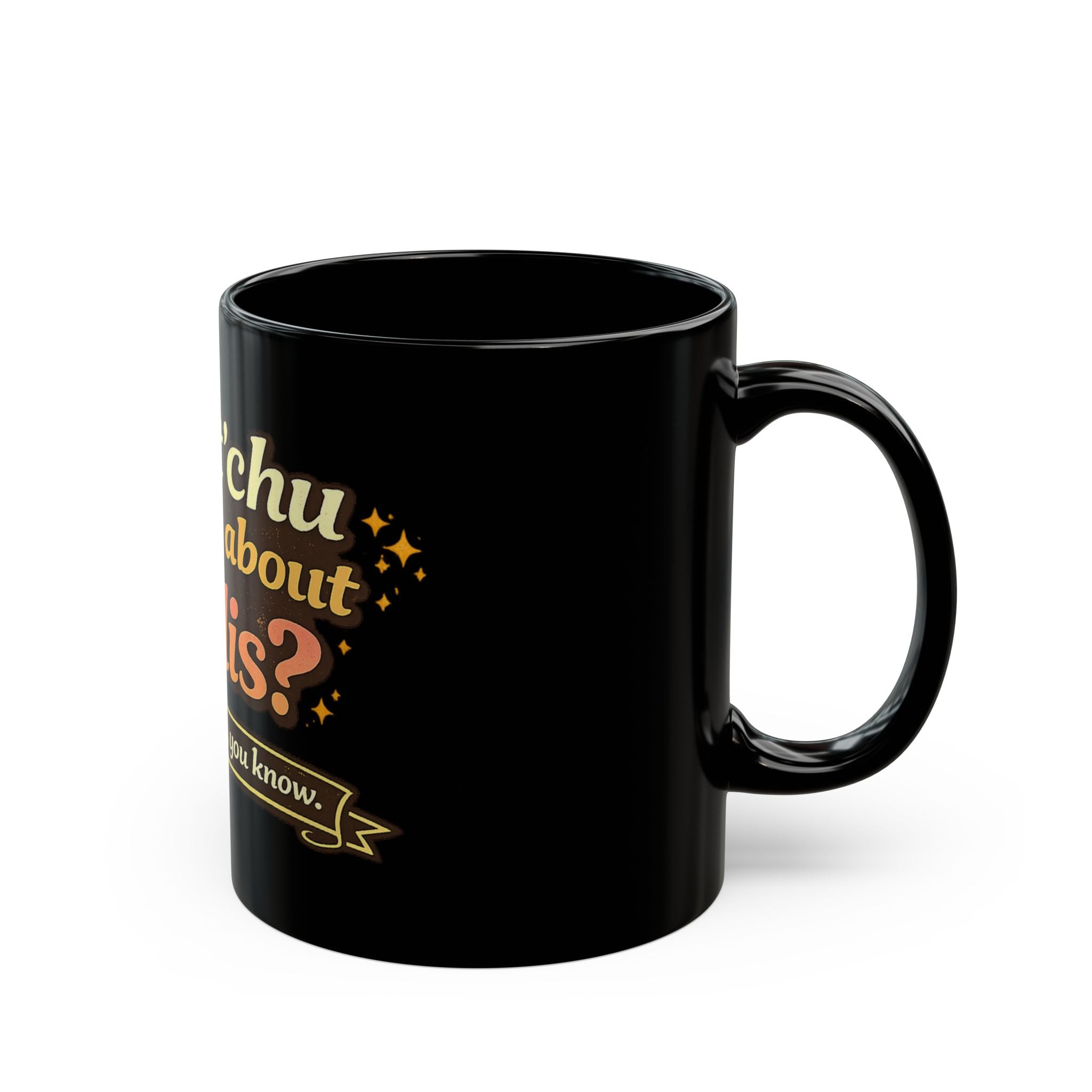 What'chu Talking About Willis? Mug | Black Coffee Cup, Retro Typography