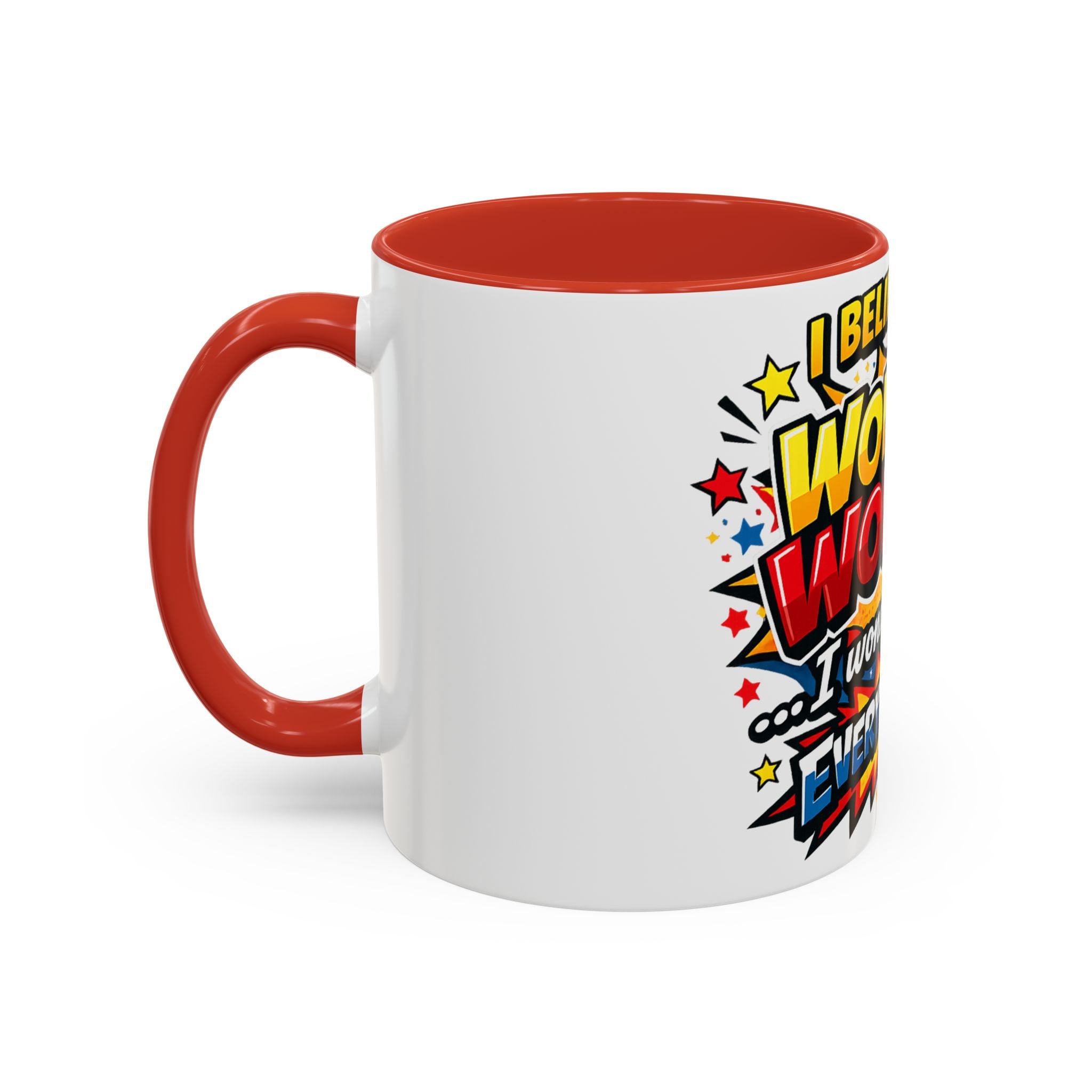 I Believe I'm Wonder Woman I Wonder About Everything Mug | Accent Coffee Mug