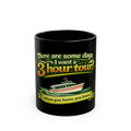 3 Hour Tour Boat Illustration Mug | Funny Cruise Saying on Black Mug