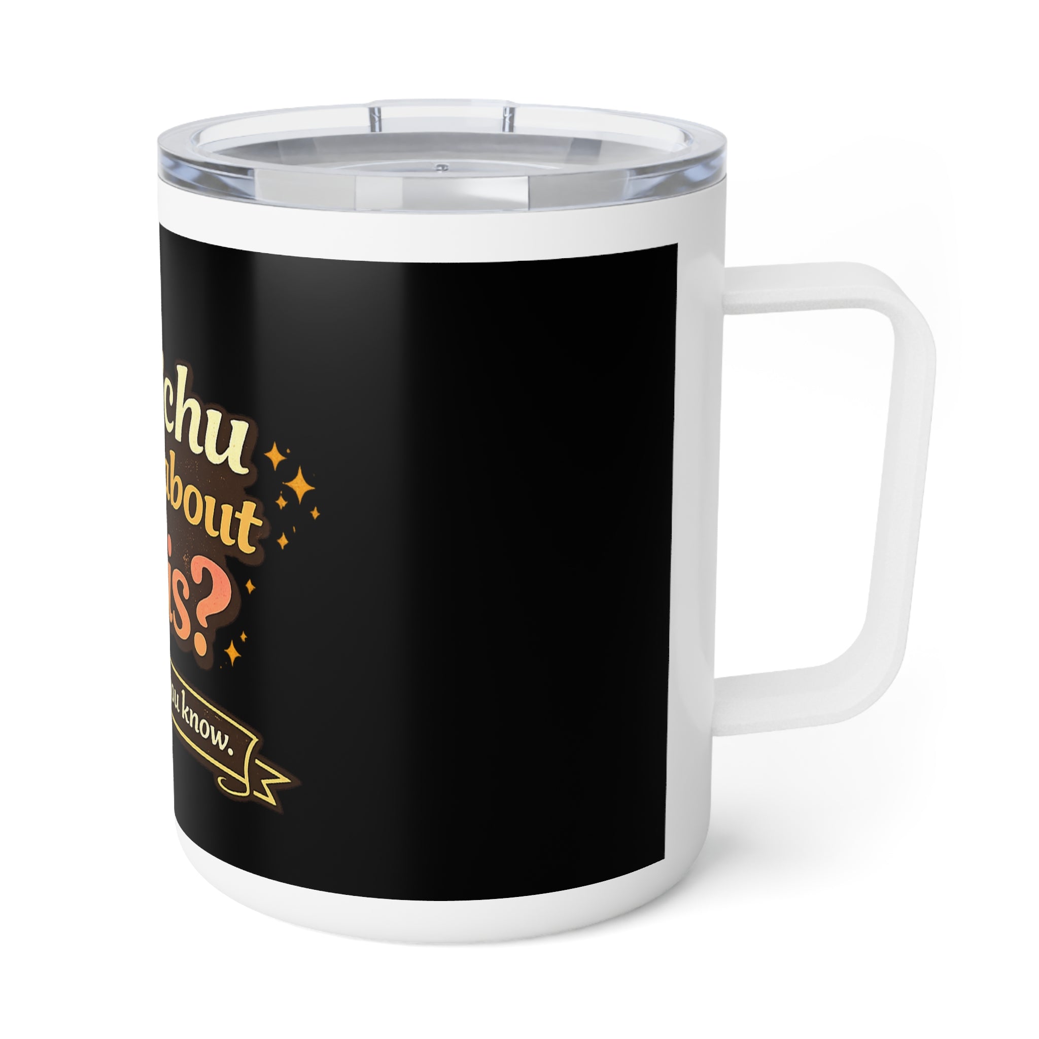 What'chu Talking About Willis? Insulated Coffee Mug | 10oz