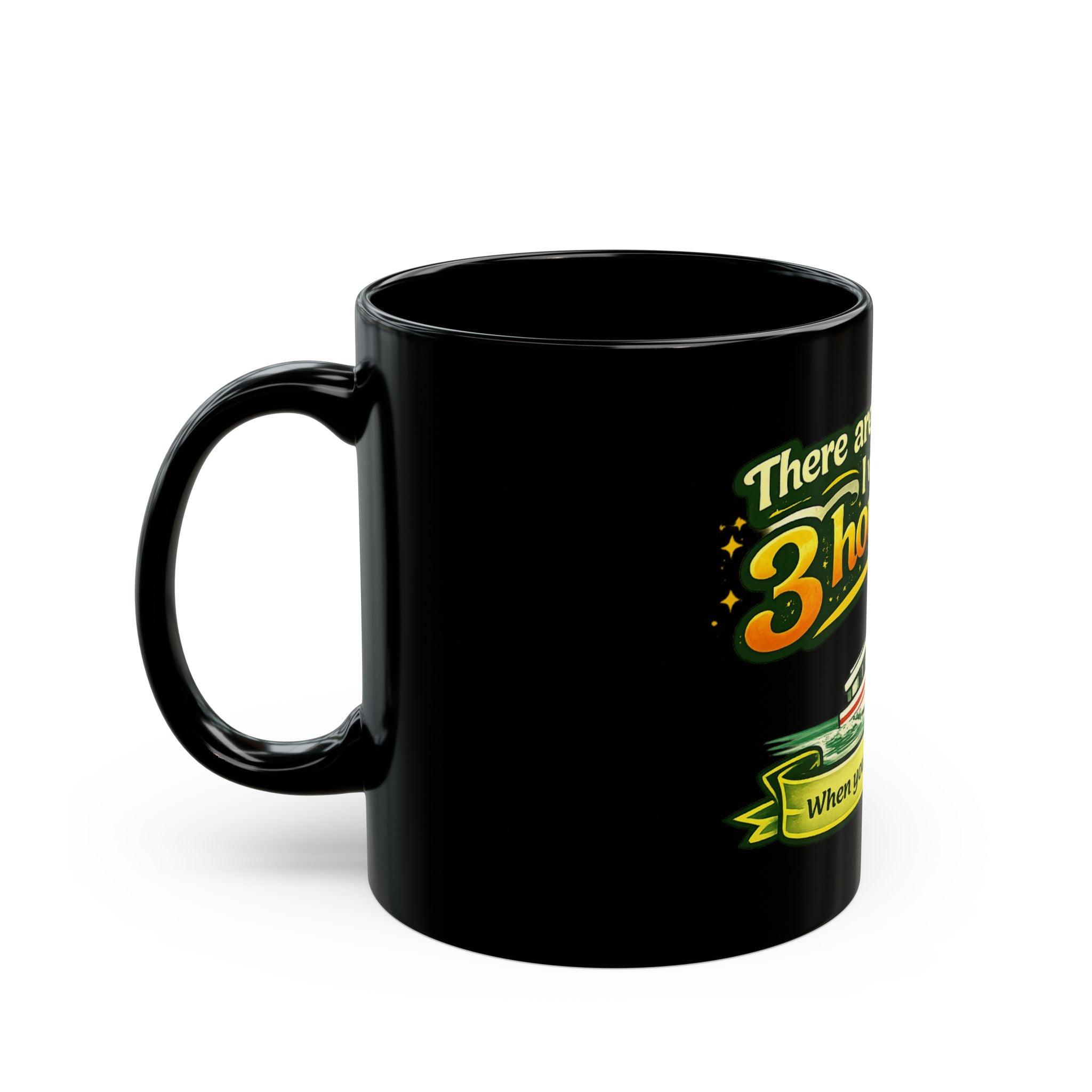 3 Hour Tour Boat Illustration Mug | Funny Cruise Saying on Black Mug