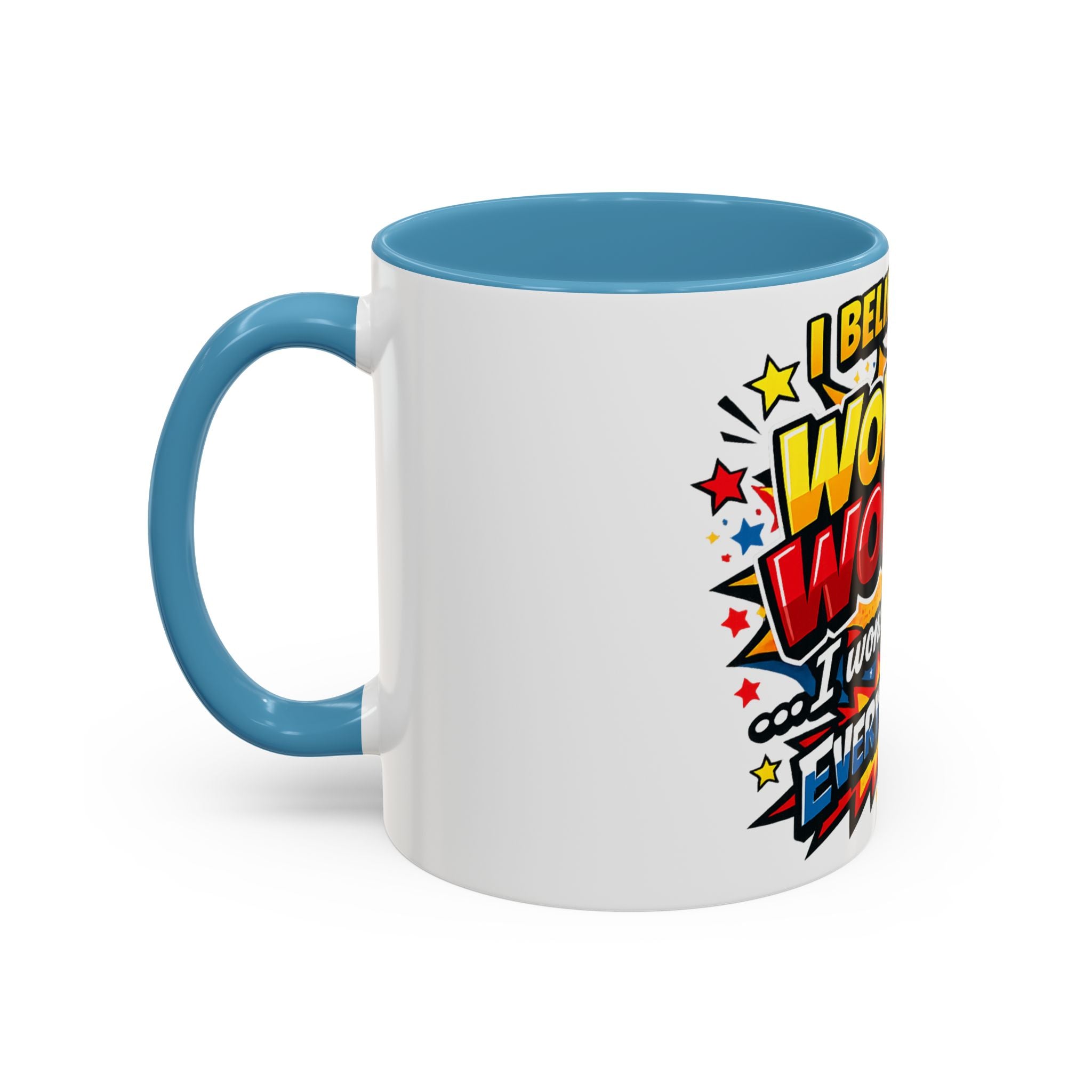 I Believe I'm Wonder Woman I Wonder About Everything Mug | Accent Coffee Mug