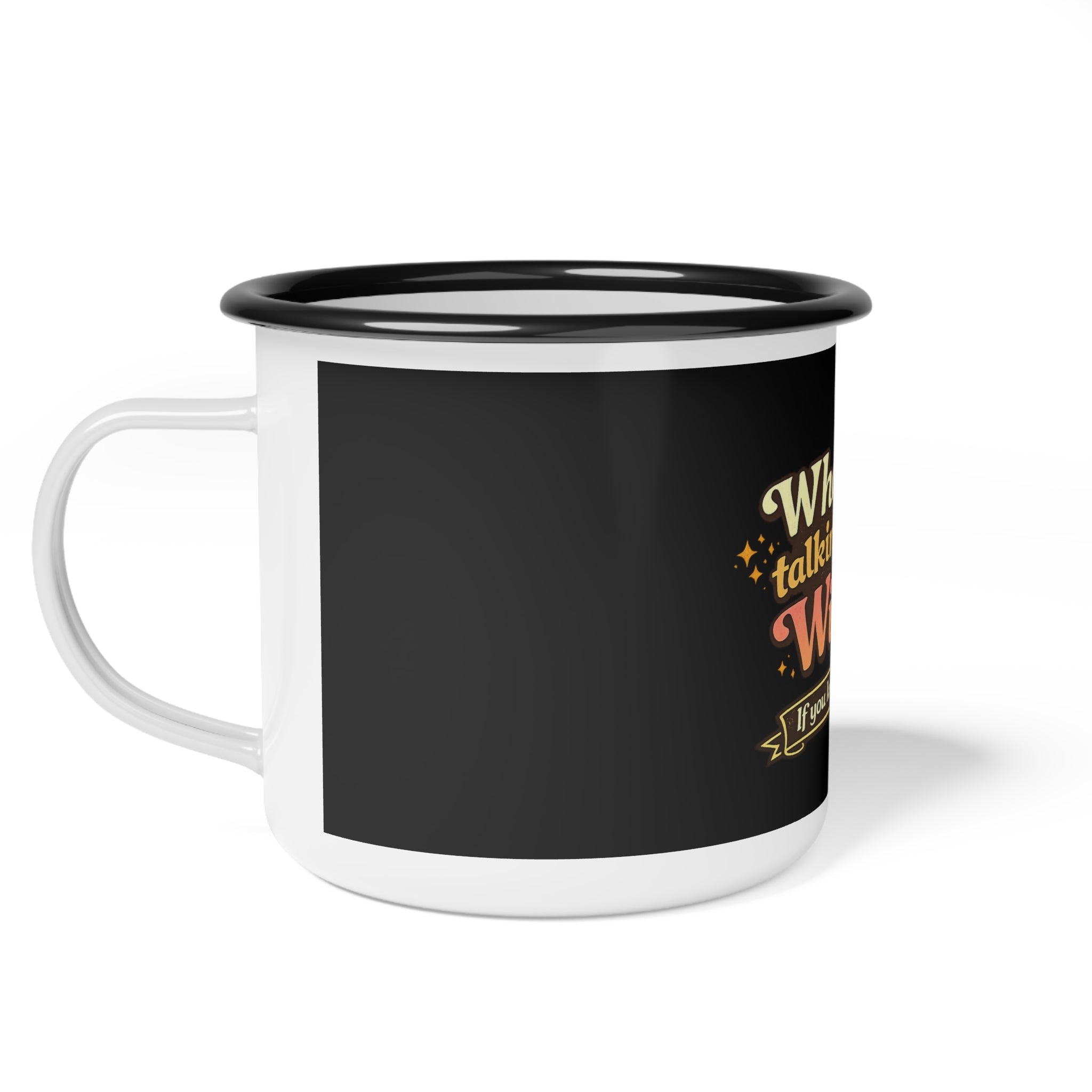What'chu talking about Willis? Enamel Cup | Retro TV Quote
