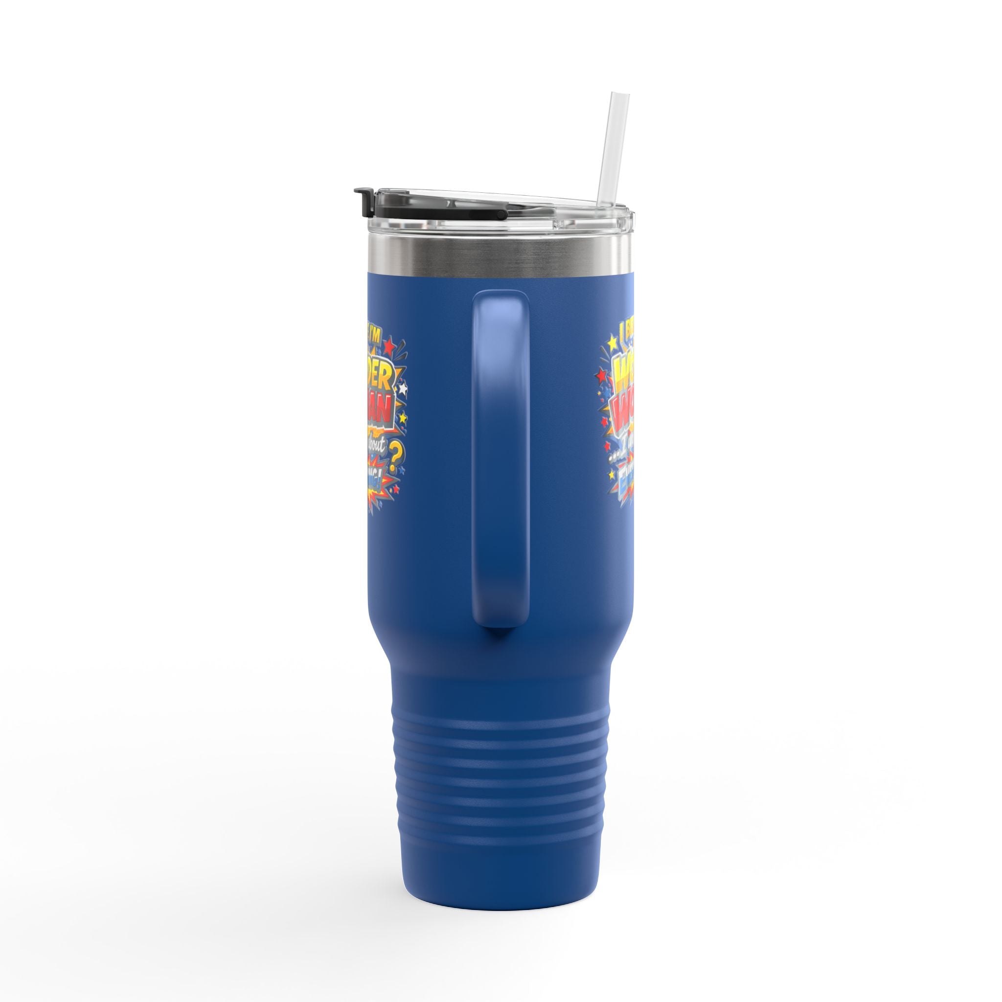 I Believe I'm Wonder Woman Travel Mug | 40oz Insulated Tumbler